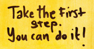 Handwritten message: Take the first step. You can do it!